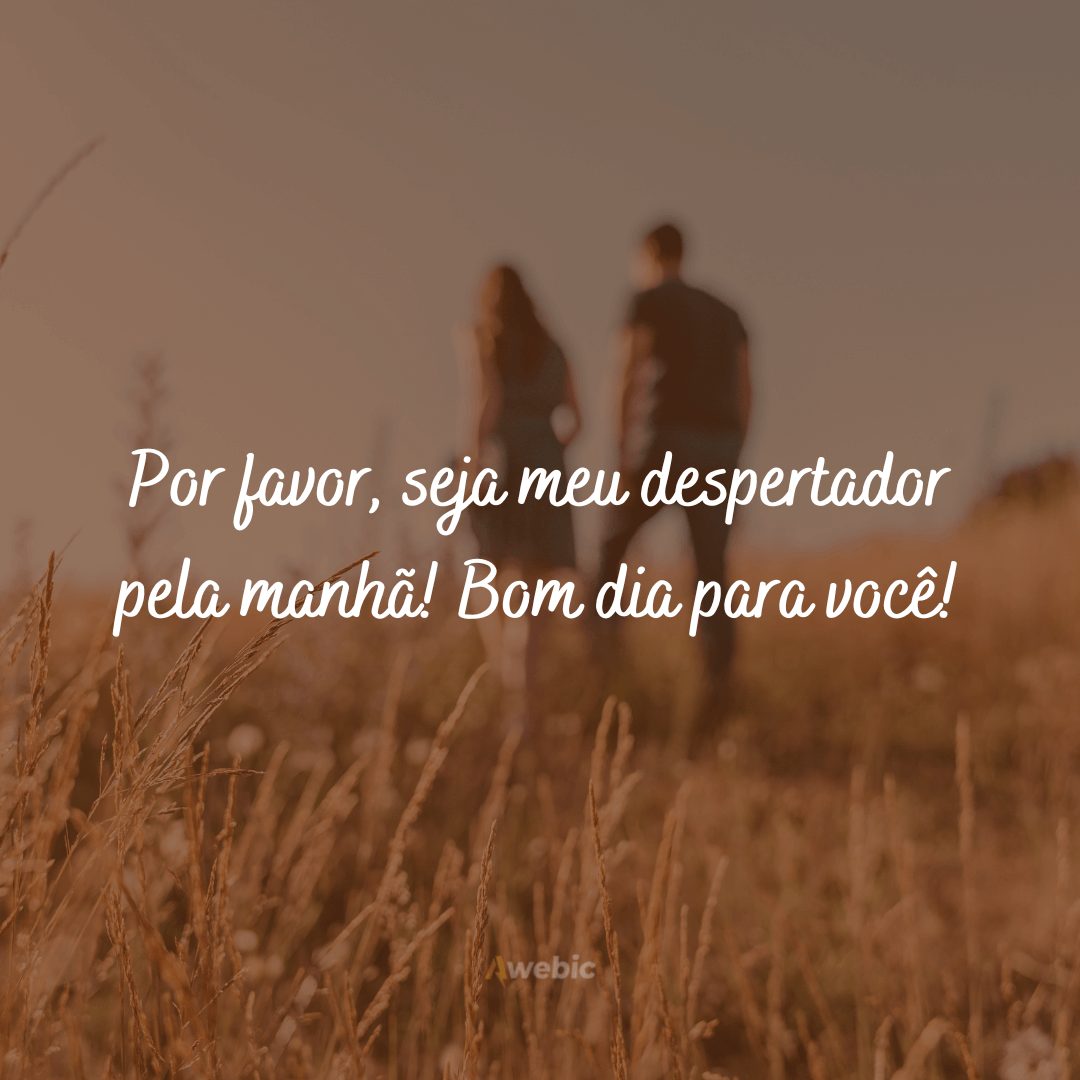 Frases de bom dia para meu amor