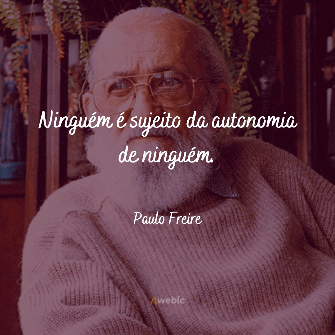 Frases de Paulo Freire