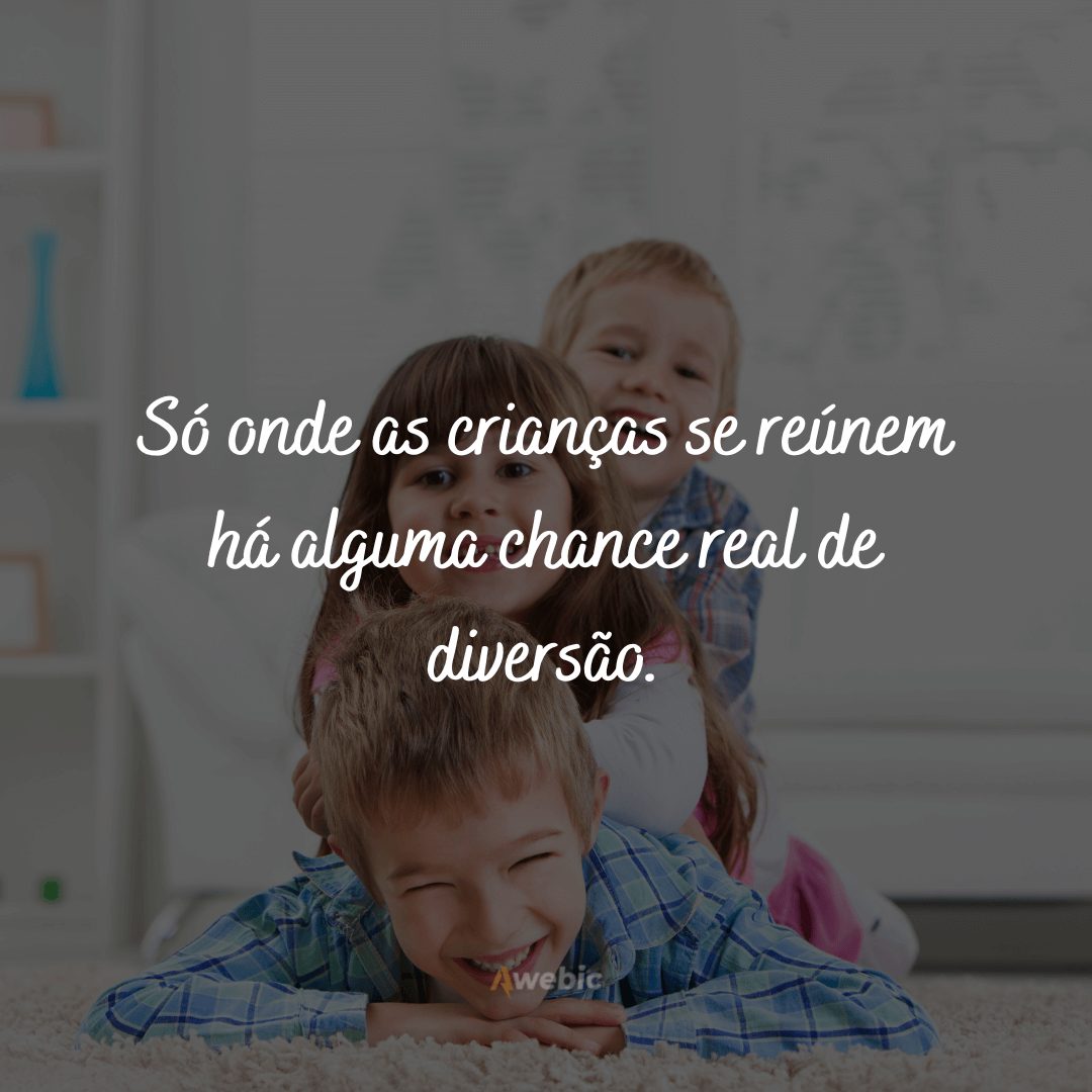 Frases sobre ser criança