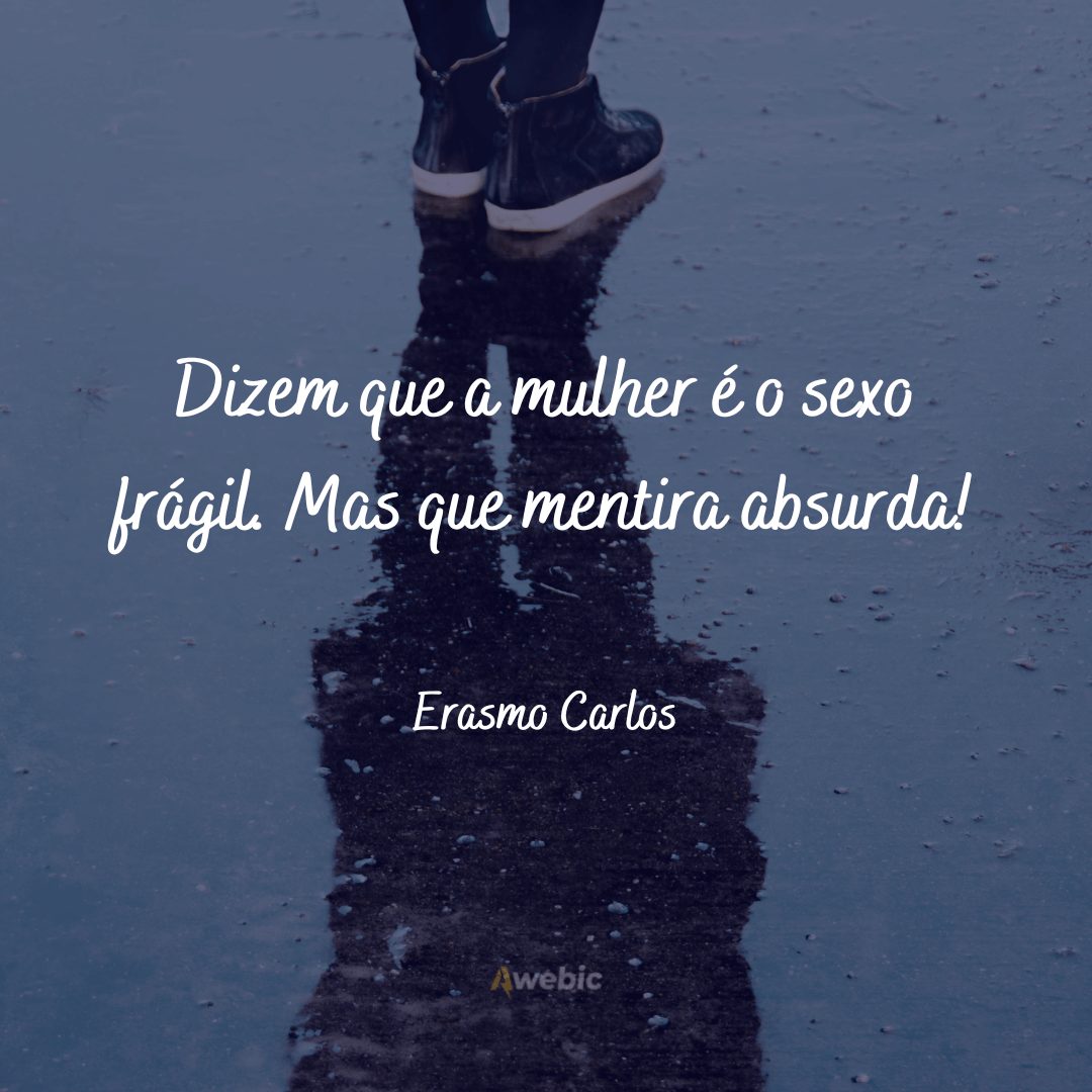 Frases do Erasmo Carlos