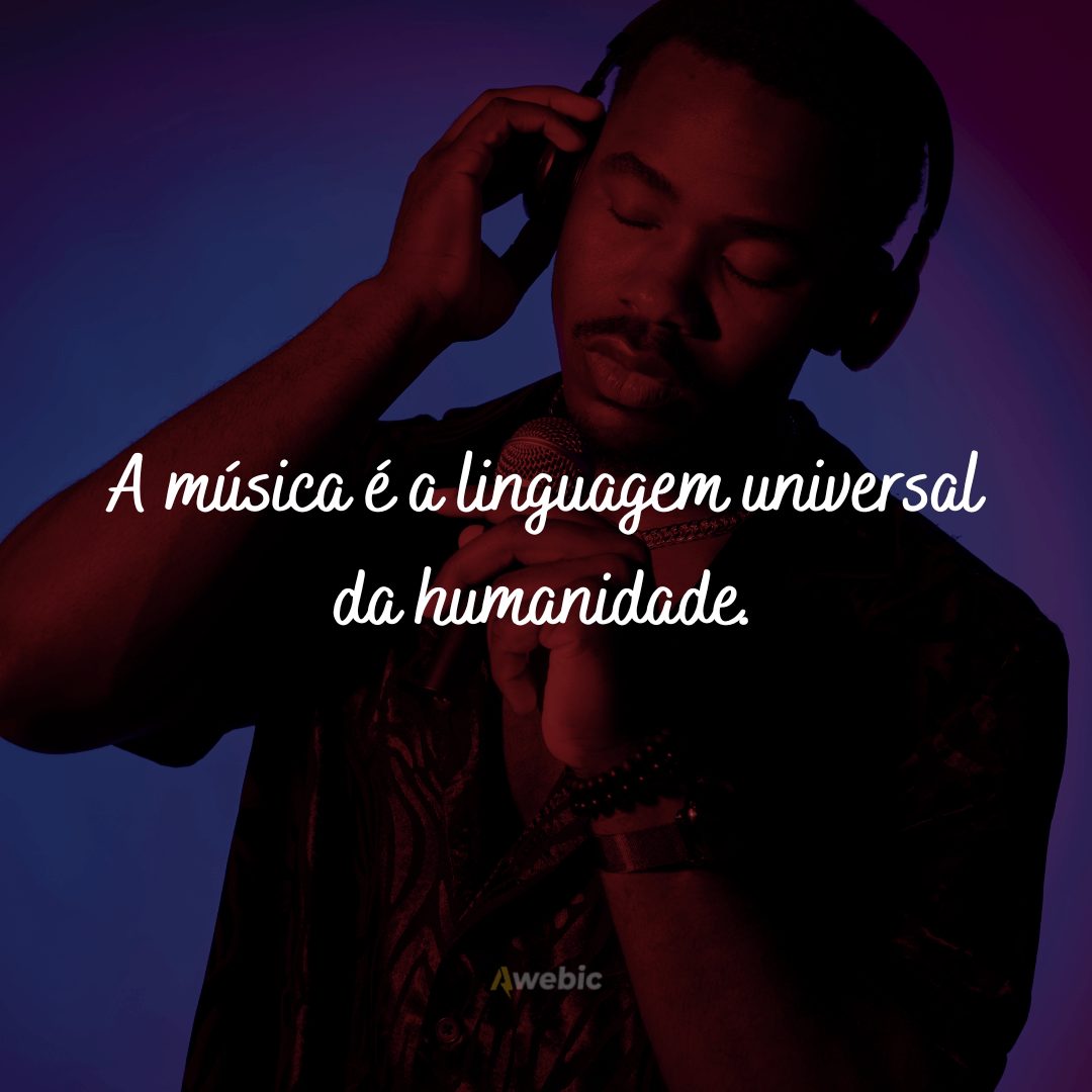 Frases sobre a música em nossa vida