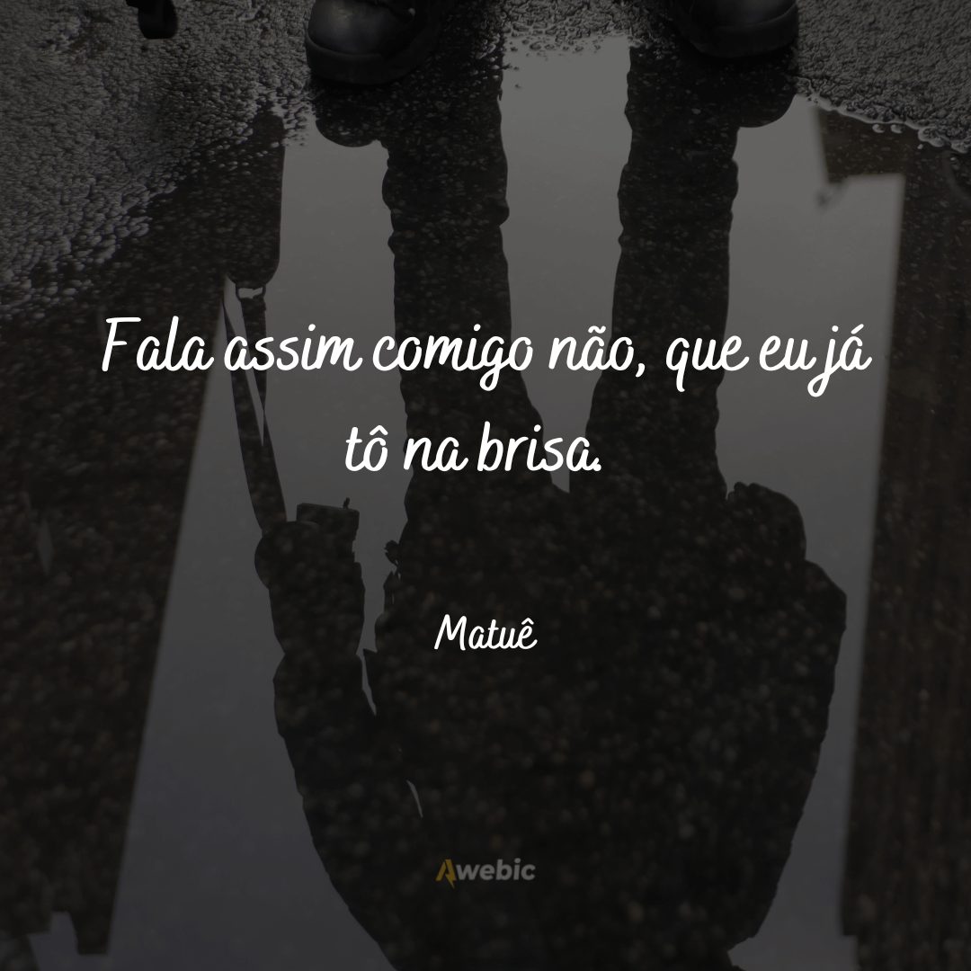 Frases de Matuê