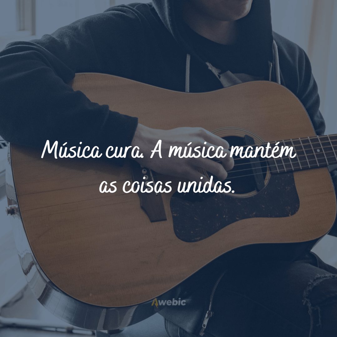 Frases sobre a música em nossa vida