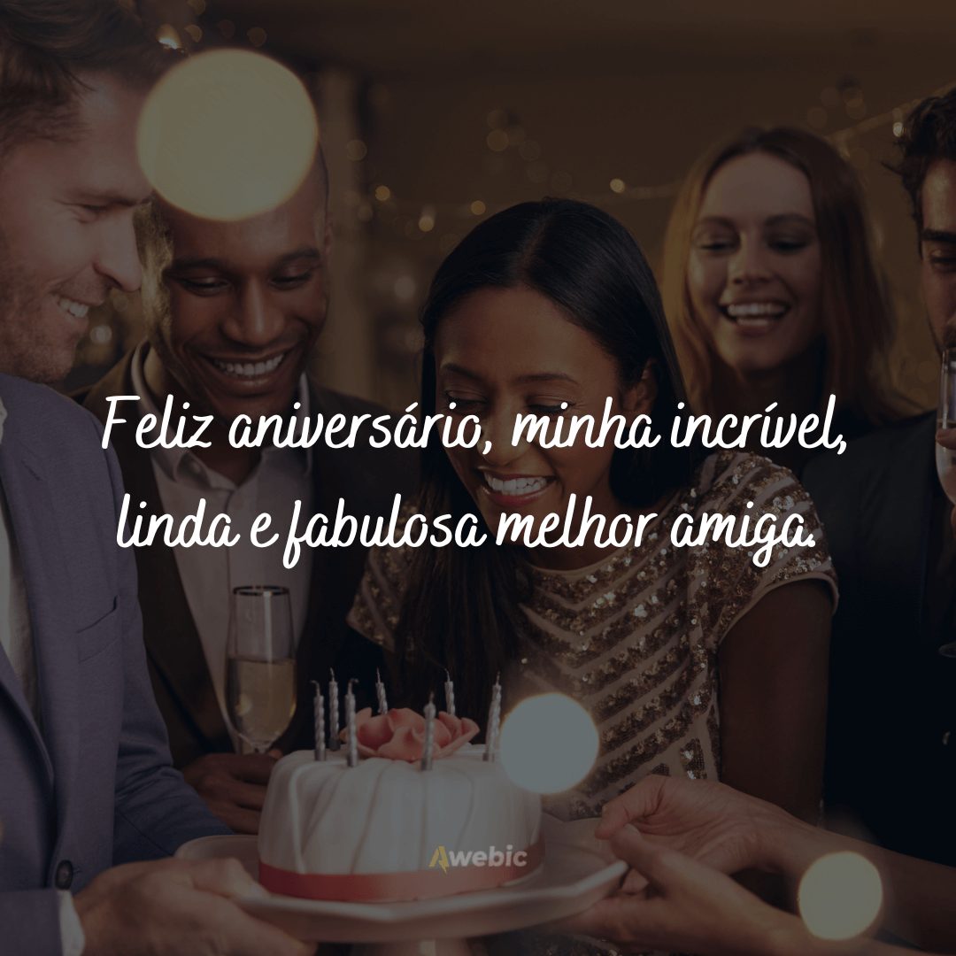 Frases de feliz aniversário para melhor amiga