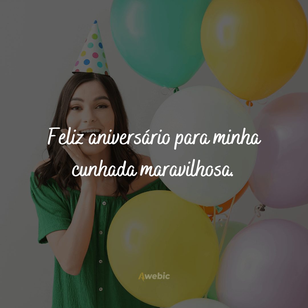 Frases de feliz aniversário para cunhada