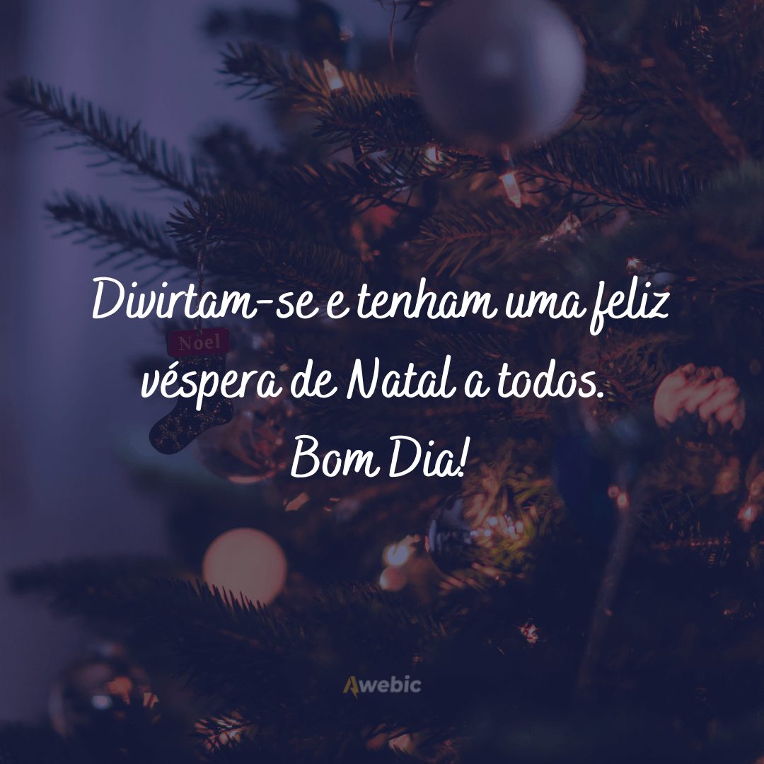 Frases de bom dia véspera de Natal