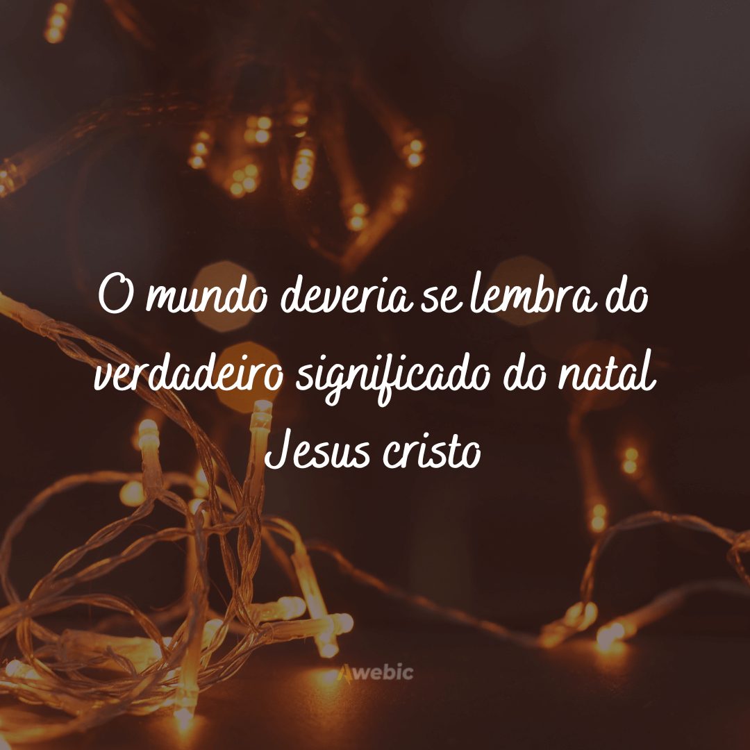 Mensagens sobre o verdadeiro significado do Natal