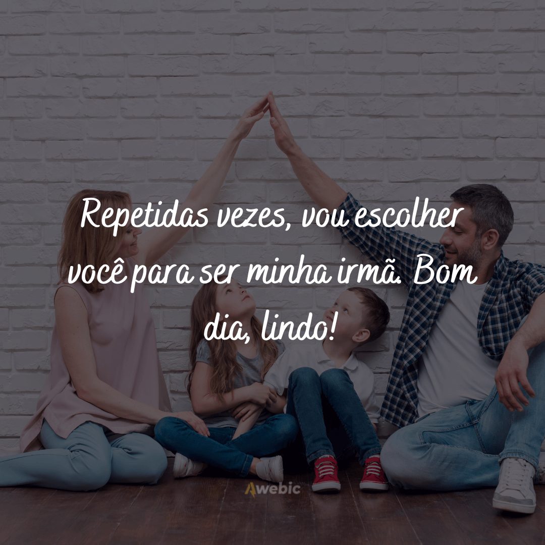 Mensagens de bom dia para família perfeita