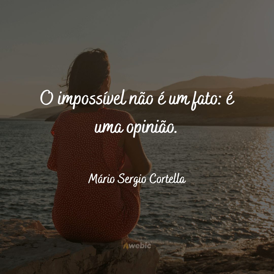 Frases do Mário Sergio Cortella