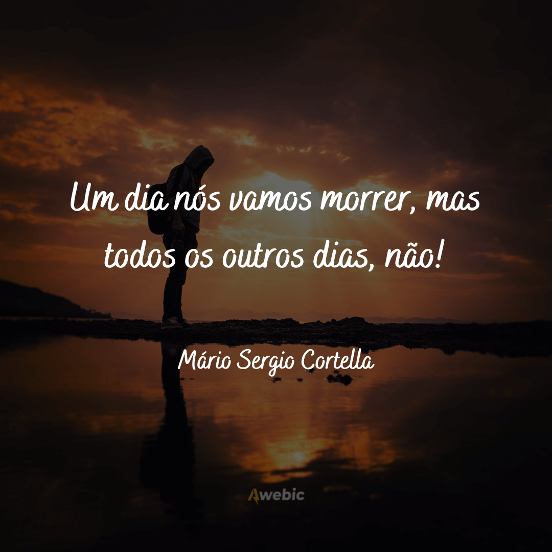 Frases do Mário Sergio Cortella