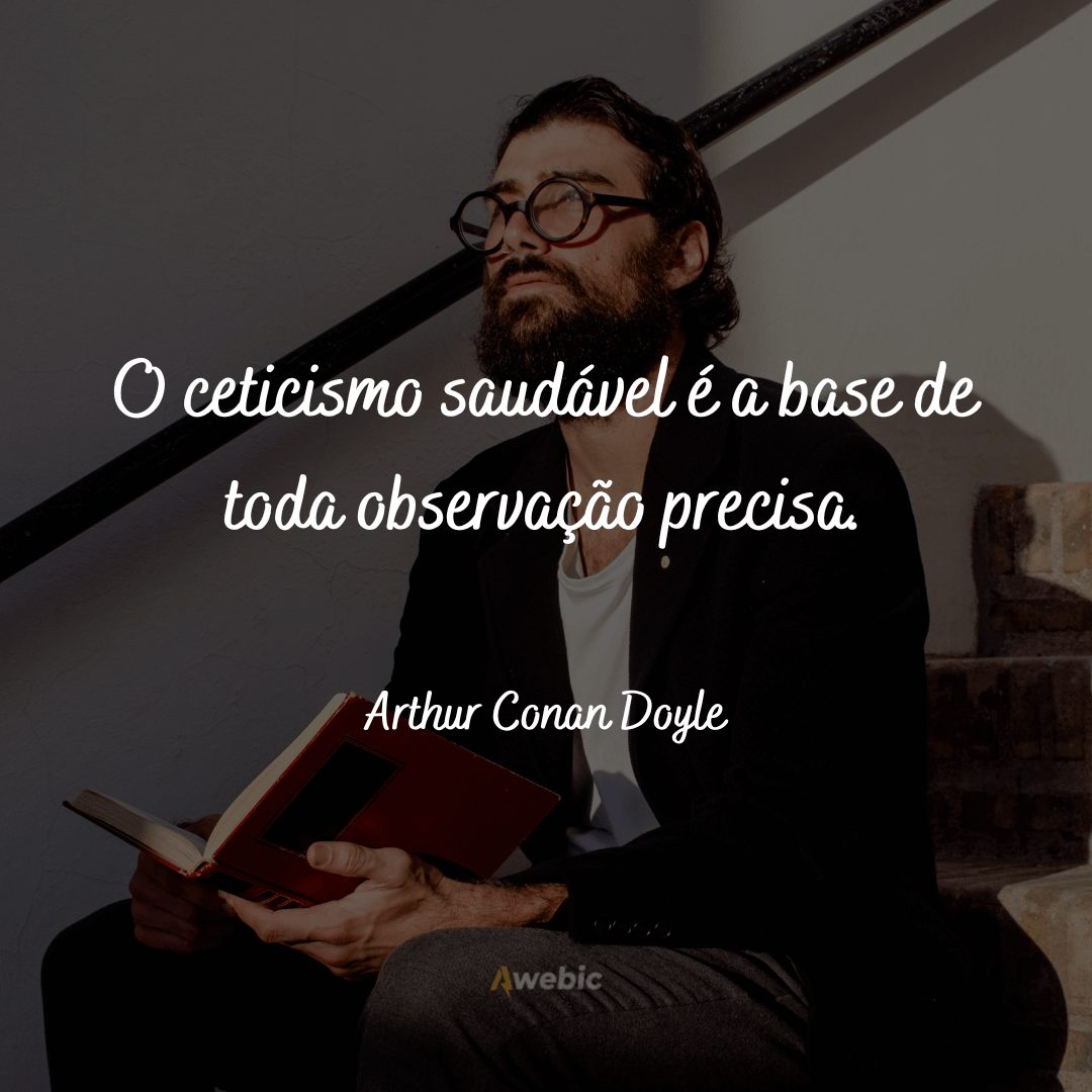 Frases Arthur Conan Doyle