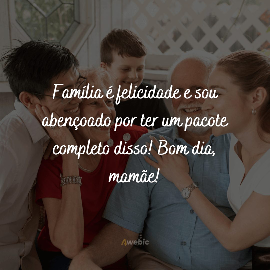 Mensagens de bom dia para família perfeita