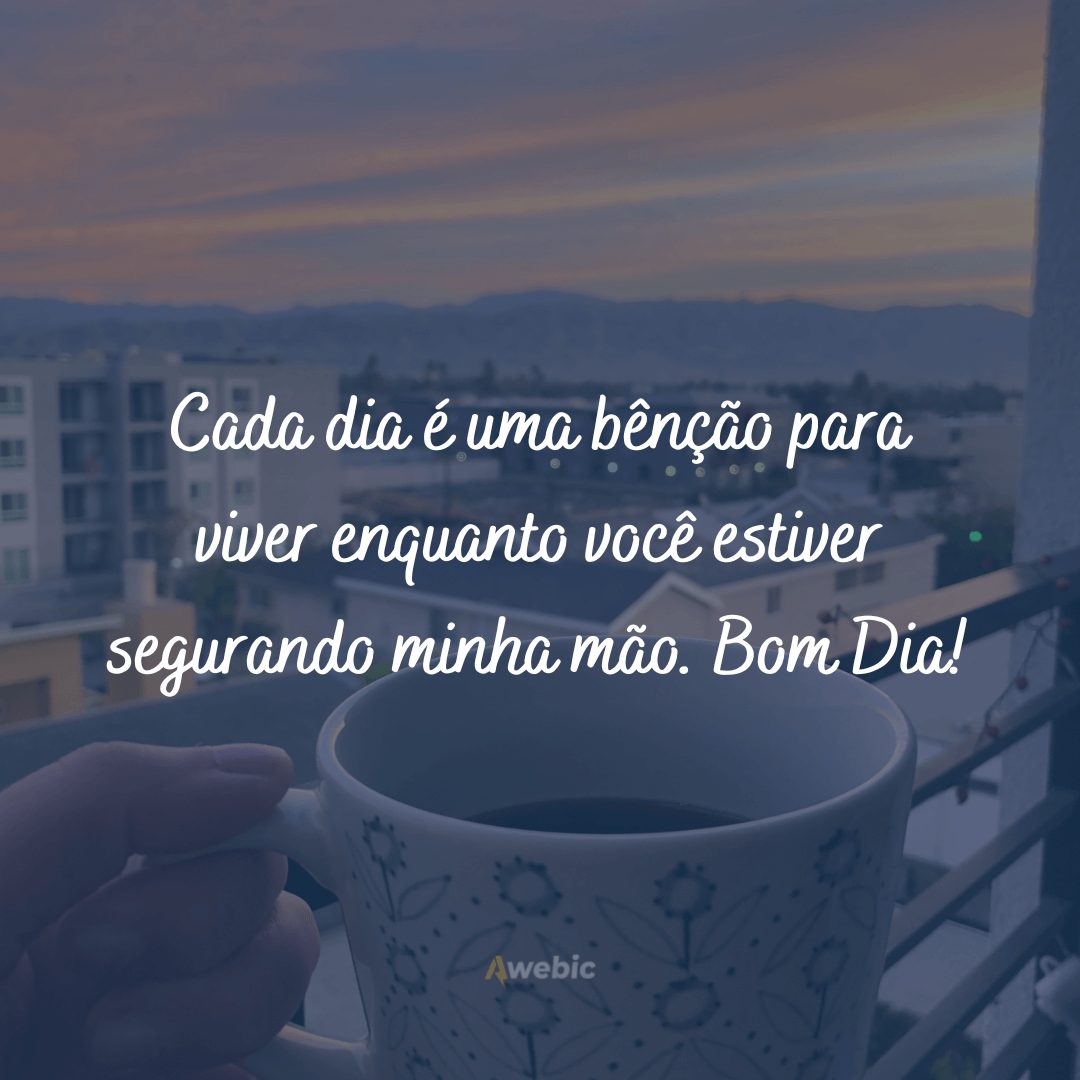 Frases de bom dia com carinho