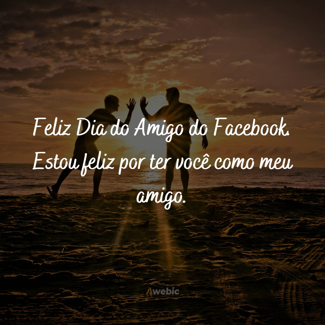 Frases para o Dia do Amigo do Facebook