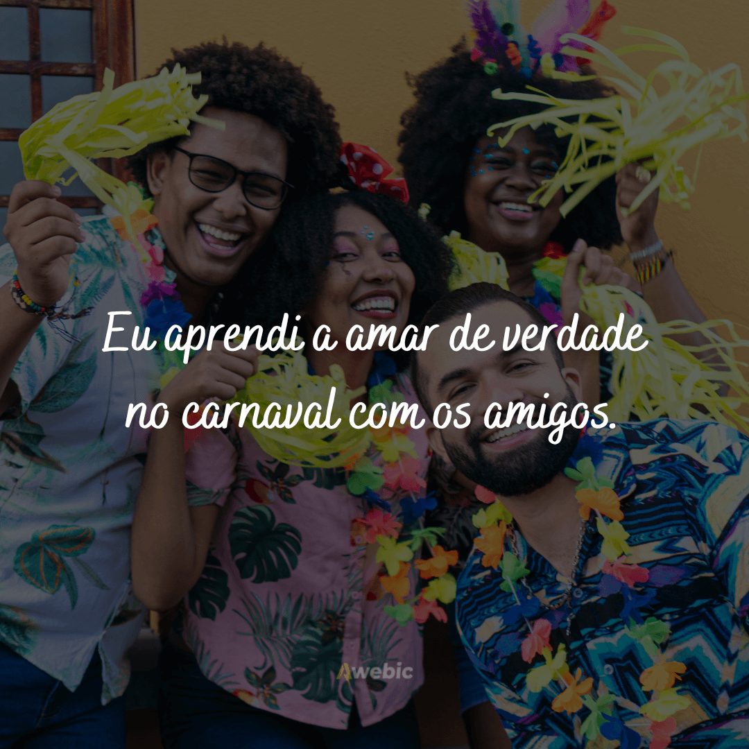 Legendas de Carnaval com amigos