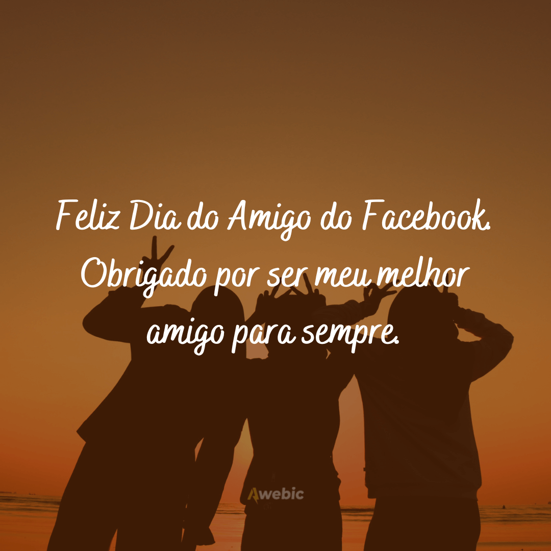 Frases para o Dia do Amigo do Facebook