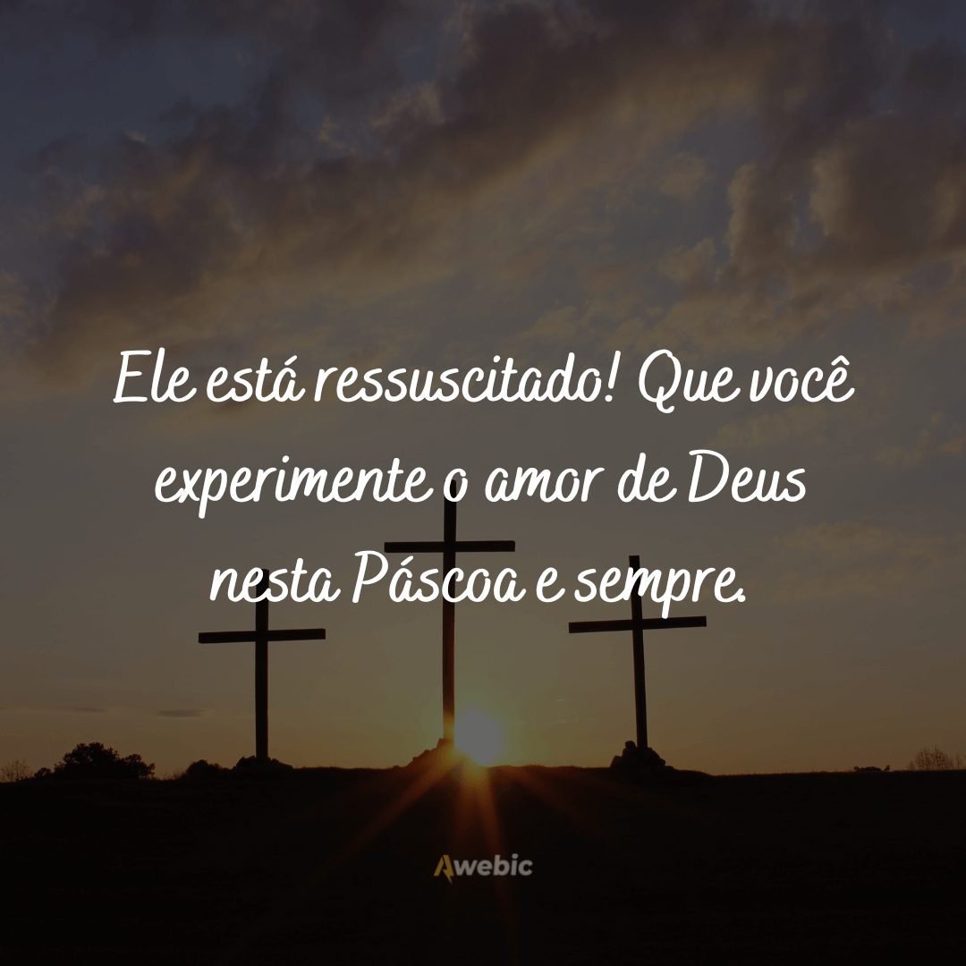 mensagens para celebrar ressurreição de Jesus na Páscoa