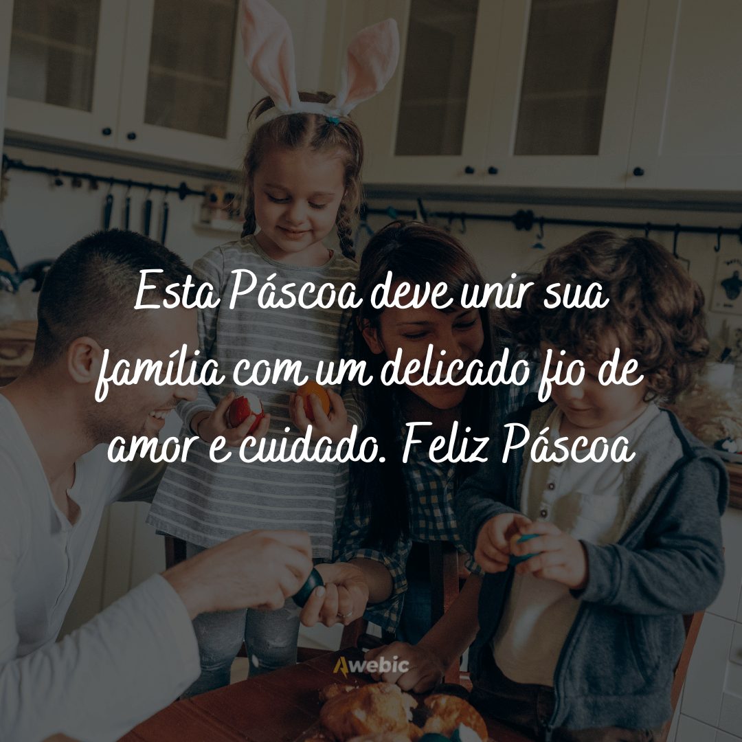 Mensagens para enviar para o grupo da família na páscoa