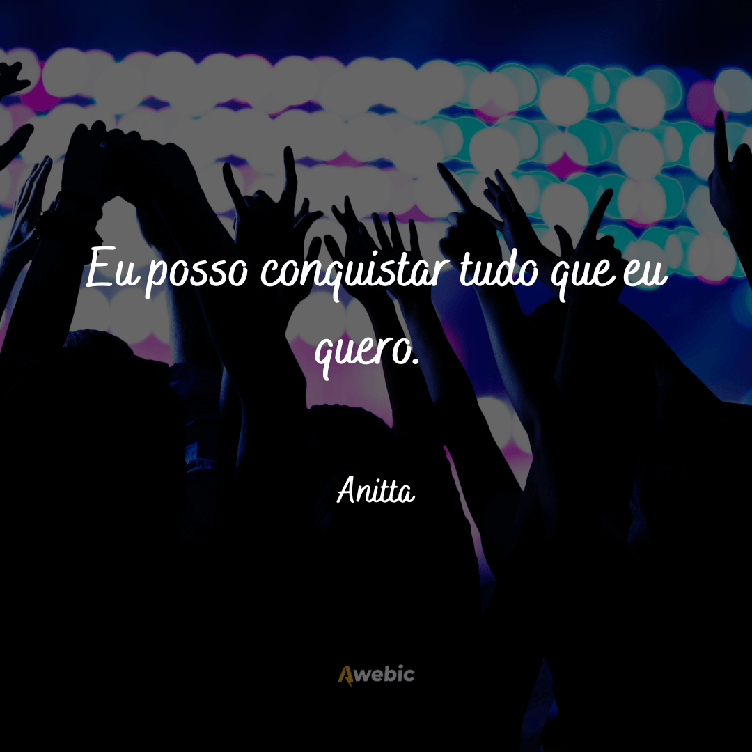 Frases marcantes da Anitta