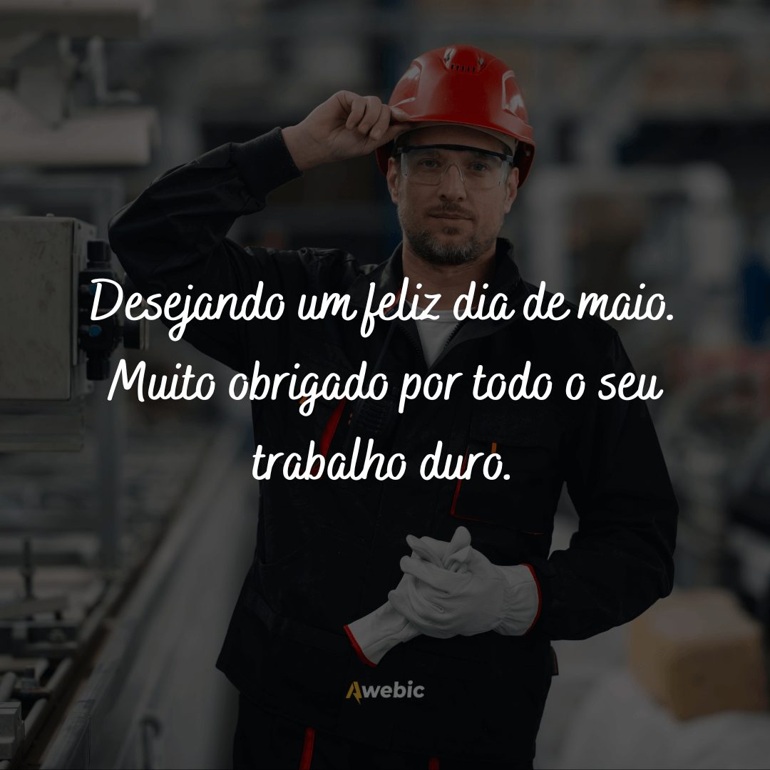 Frases do Dia do Trabalhador