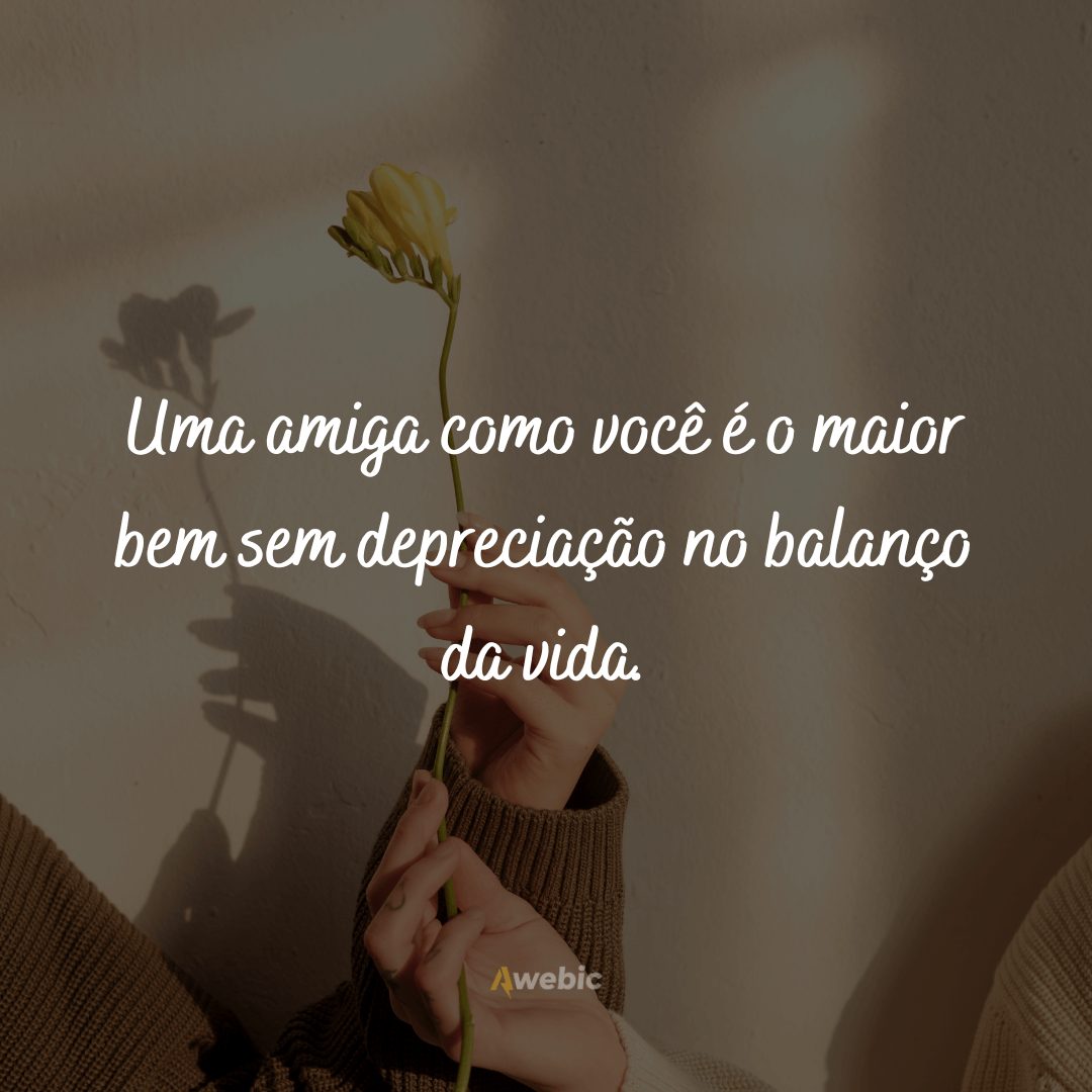 Frases de amizade para amiga