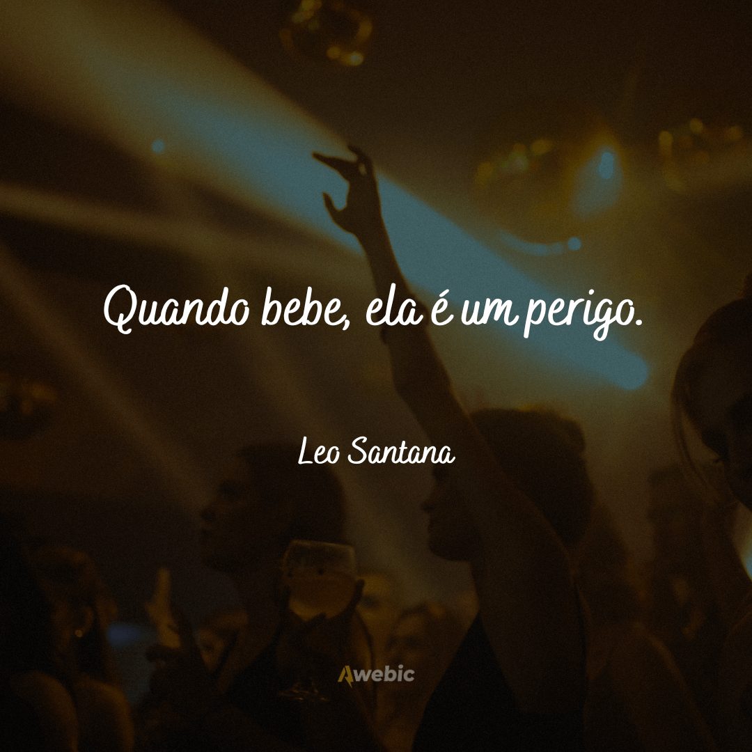 Frases do Leo Santana para se divertir