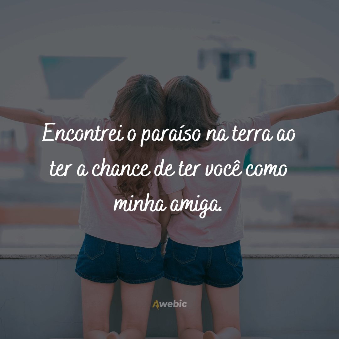 Frases de amizade para amiga