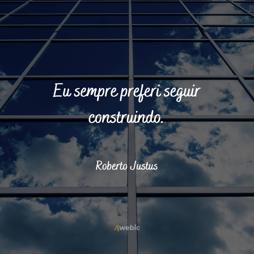 Frases do Roberto Justus