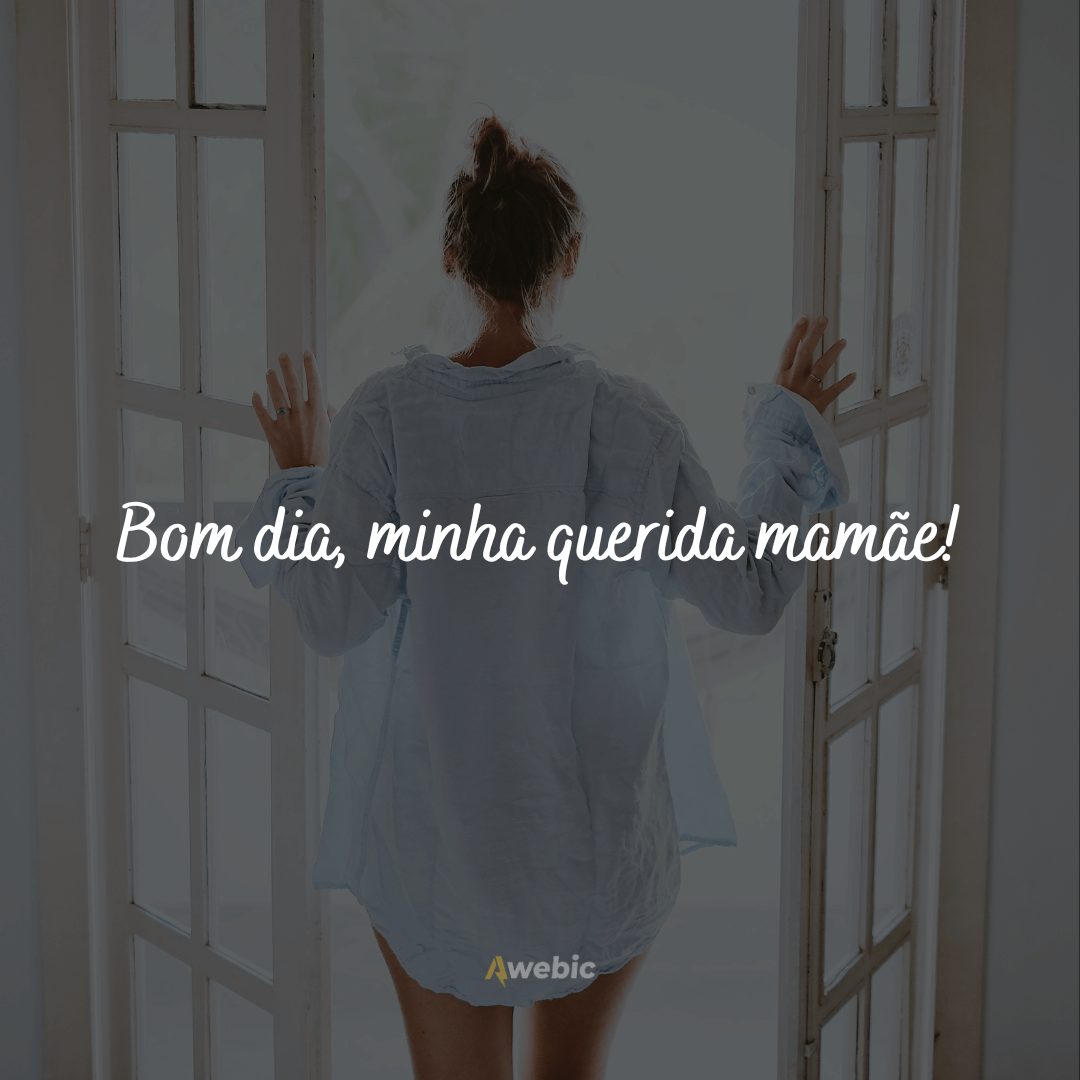 Frases de bom dia para o Dia das Mães