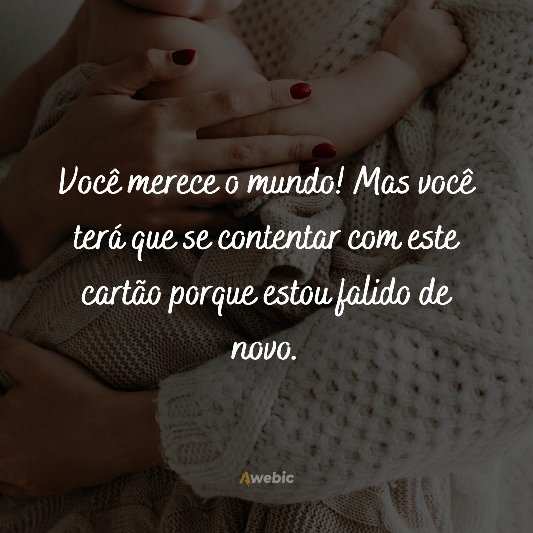 Mensagens engraçadas sobre ser mãe