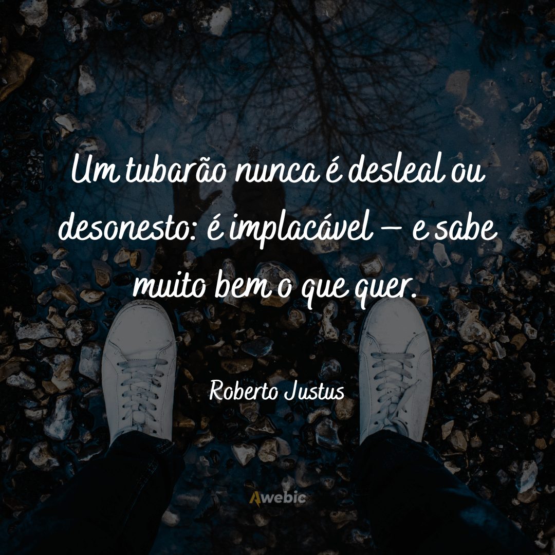 Frases do Roberto Justus