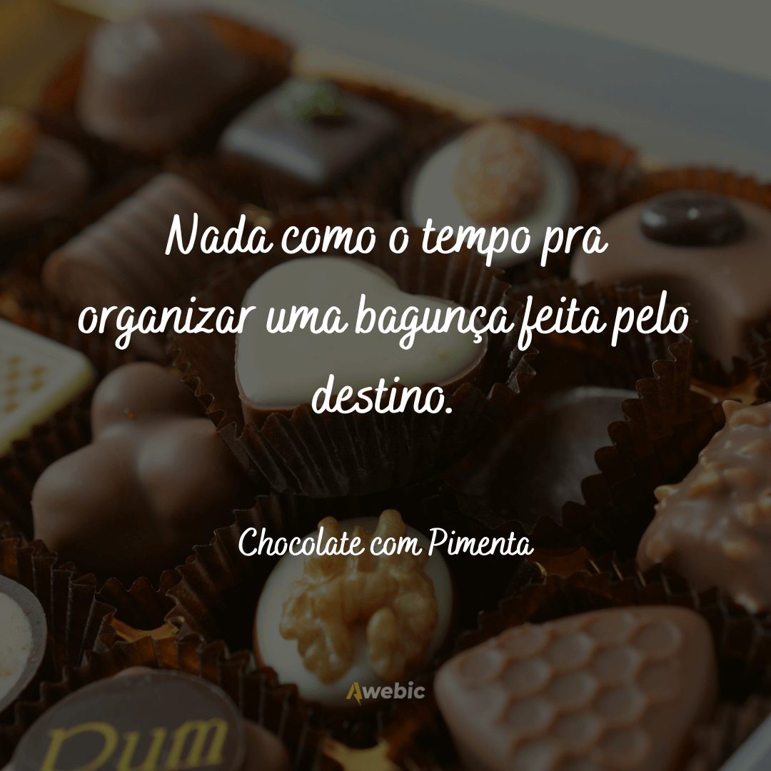 Frases de Chocolate com Pimenta