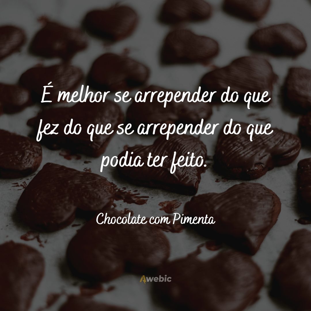 Frases de Chocolate com Pimenta