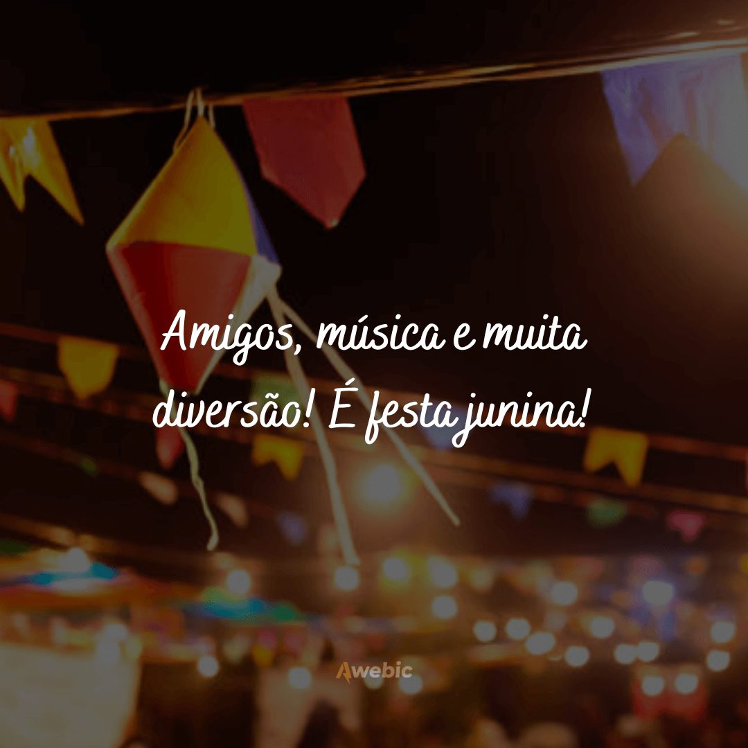 Frases de festa julina