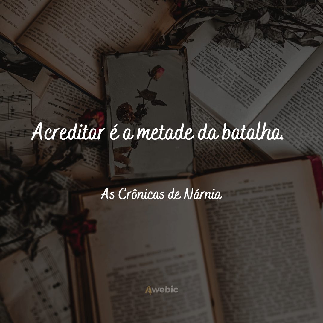 Frases de As Crônicas de Nárnia