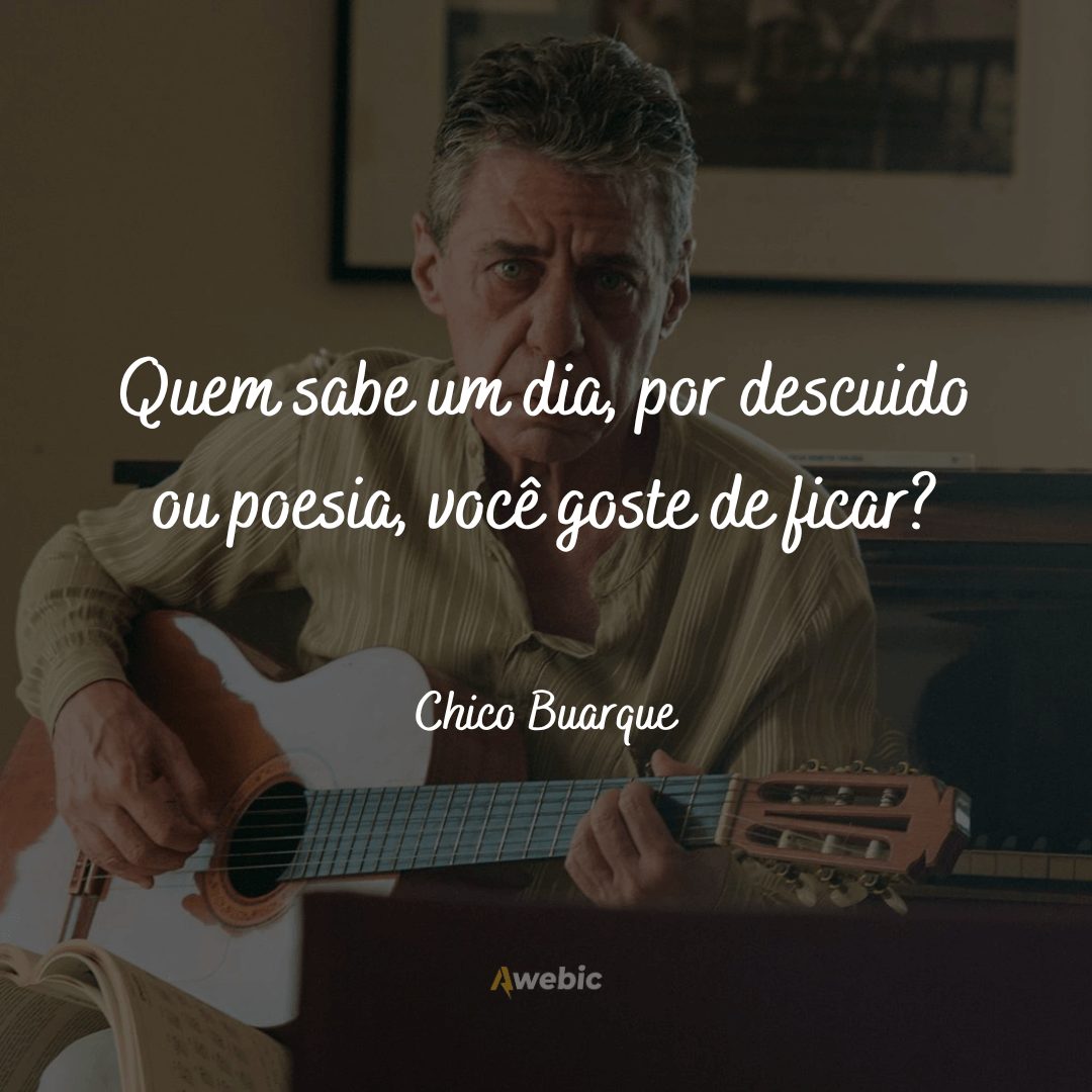 Frases do Chico Buarque