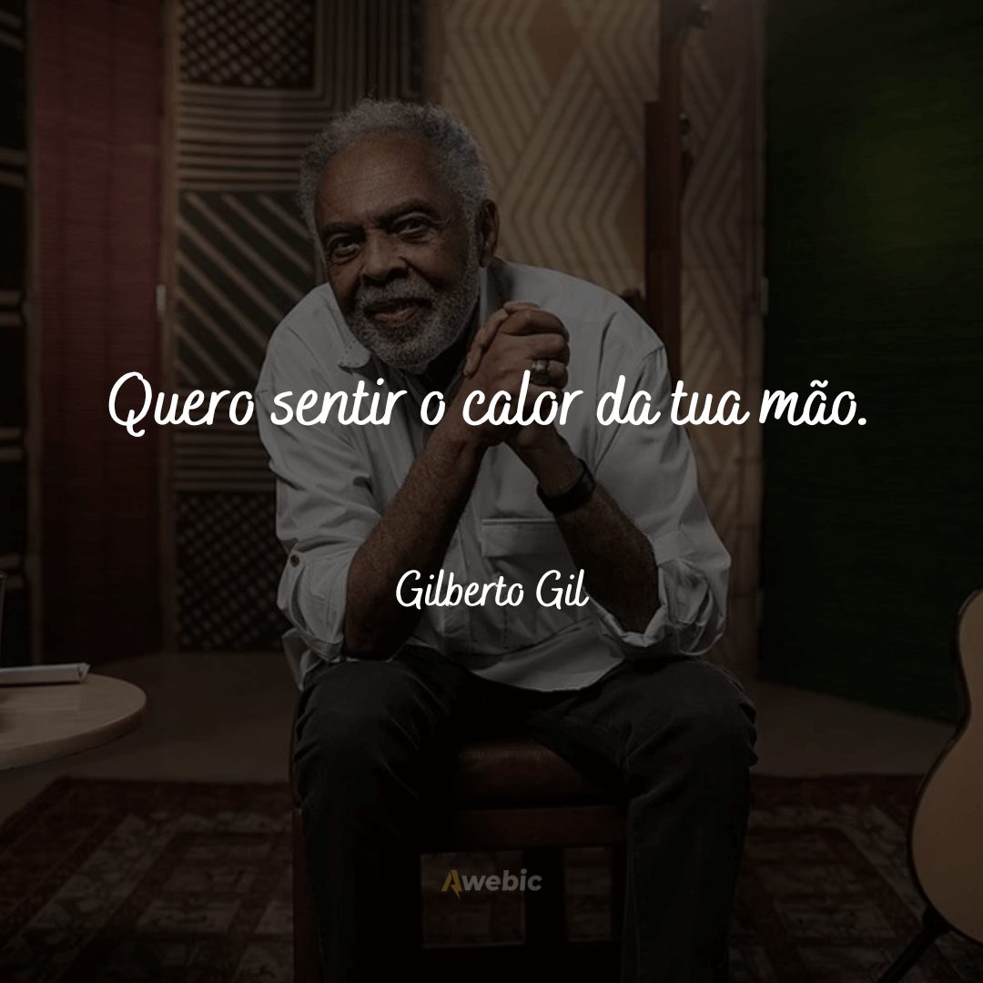 Frases de Gilberto Gil