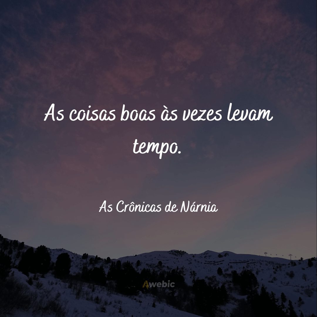 Frases de As Crônicas de Nárnia