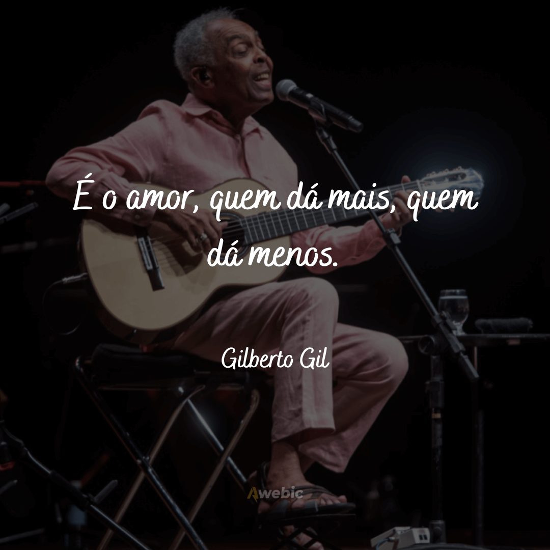 Frases de Gilberto Gil