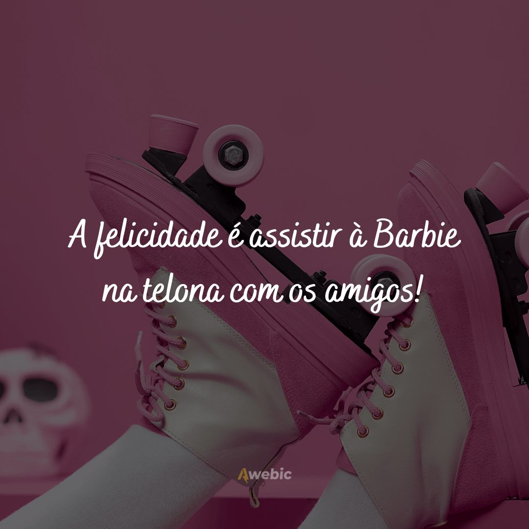 legendas-de-fotos-para-assistir-barbie