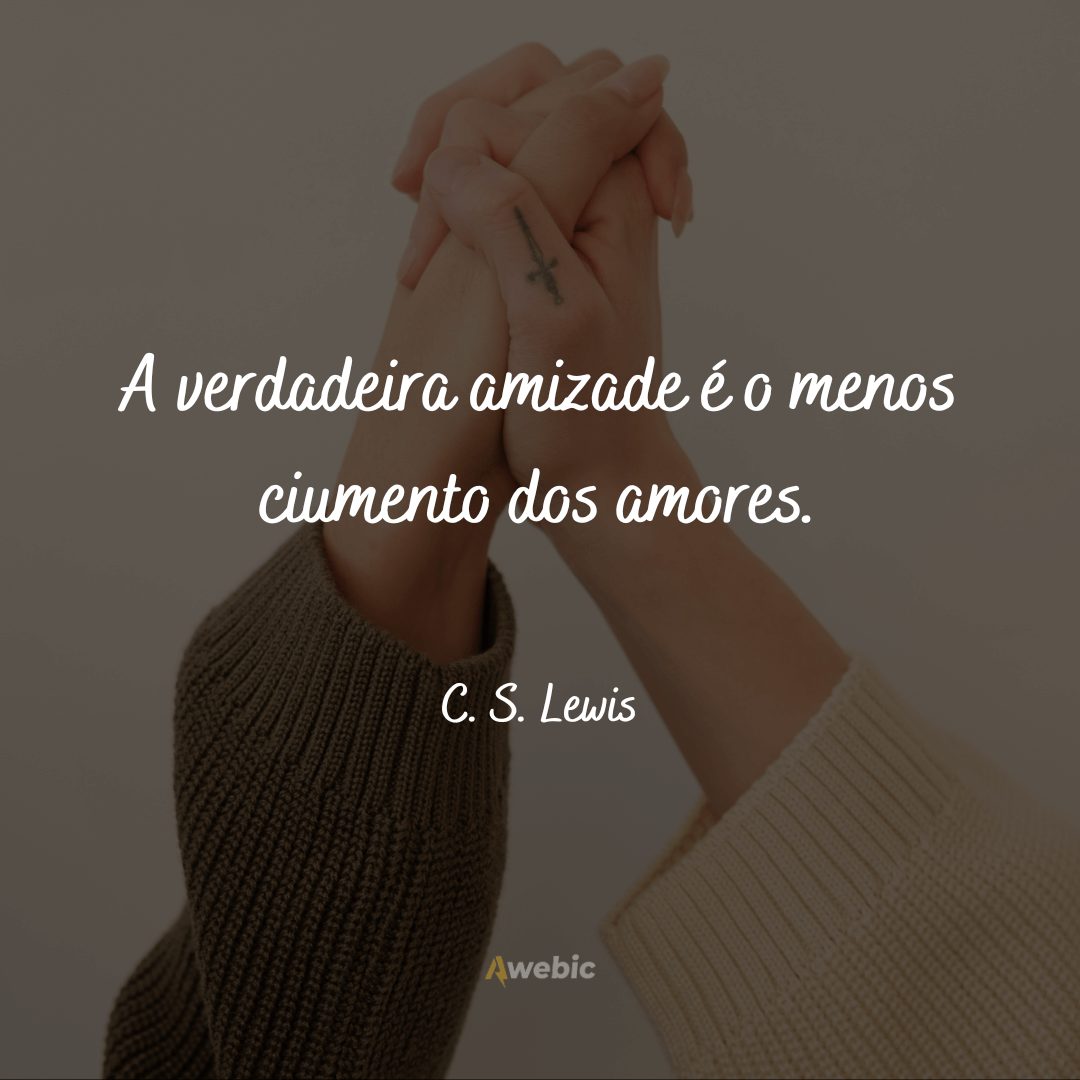 o-que-lewis-fala-sobre-amizade-19-mensagens-emocionantes-para-voce-refletir