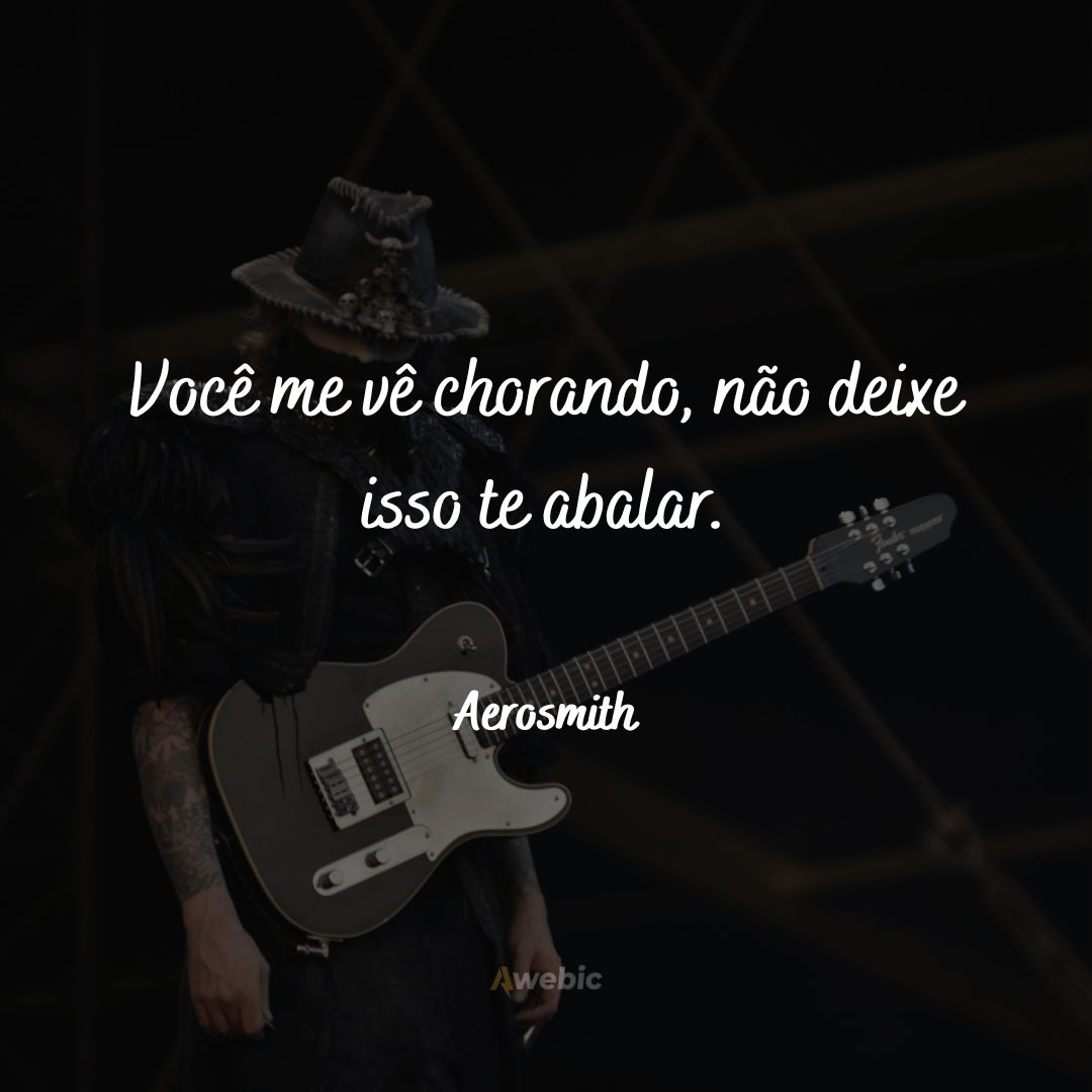 Frases do Aerosmith 