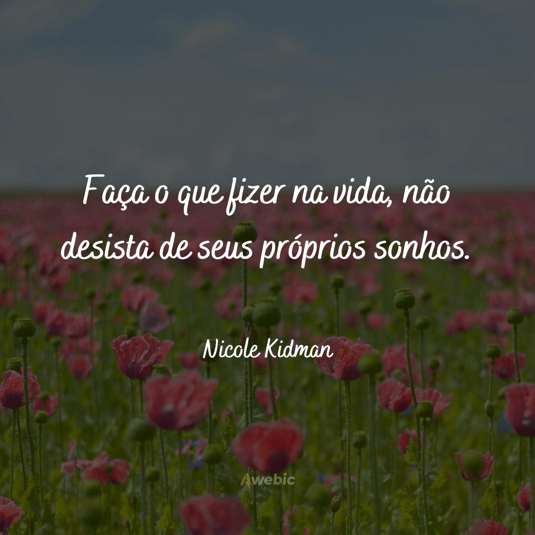 Frases de Nicole Kidman