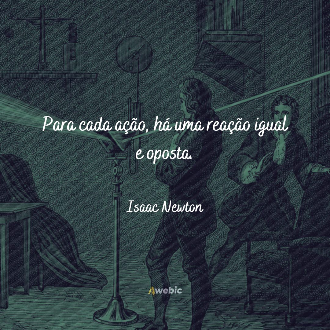 frases de Isaac Newton para mudar sua vida hoje mesmo