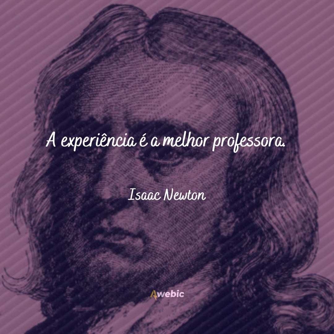 frases de Isaac Newton para mudar sua vida hoje mesmo