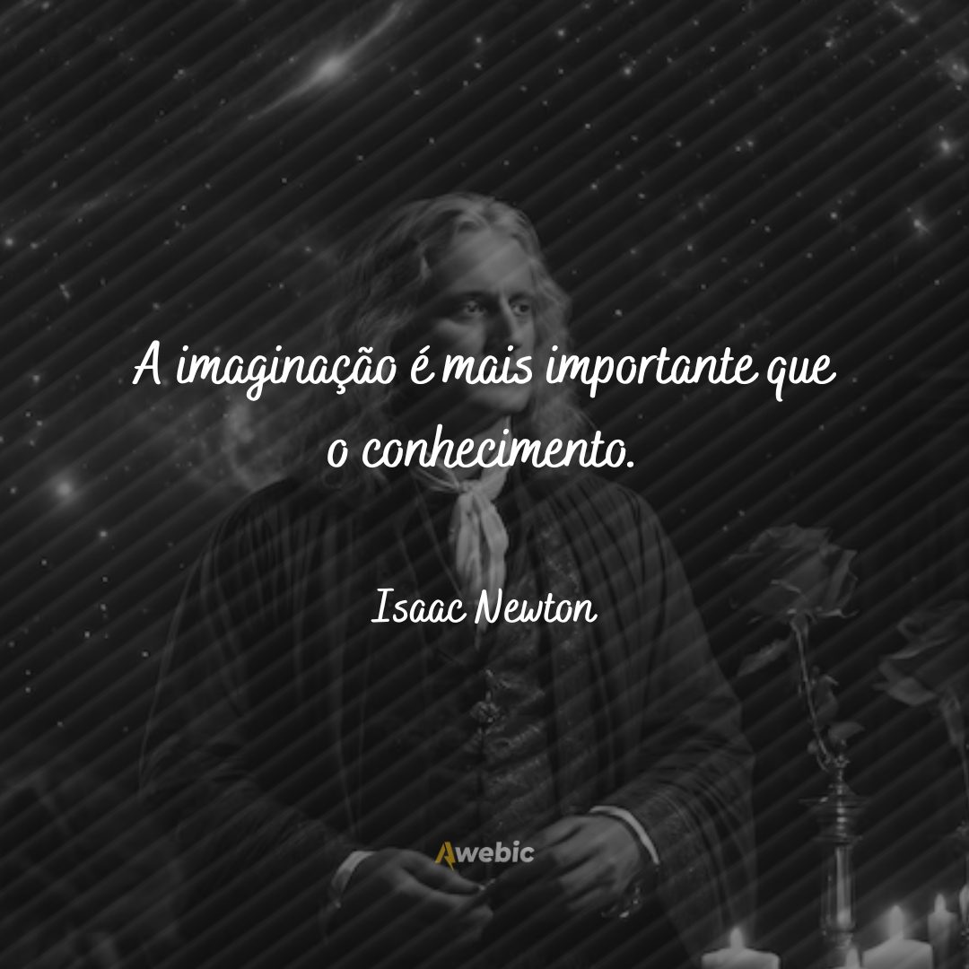 frases de Isaac Newton para mudar sua vida hoje mesmo