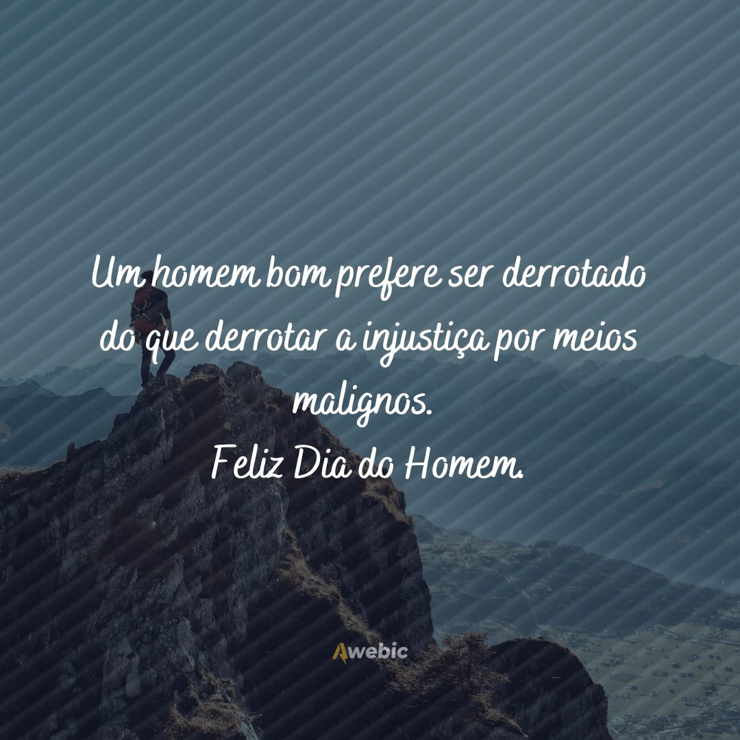 frases do Dia do Homem para honrar quem tanto admira