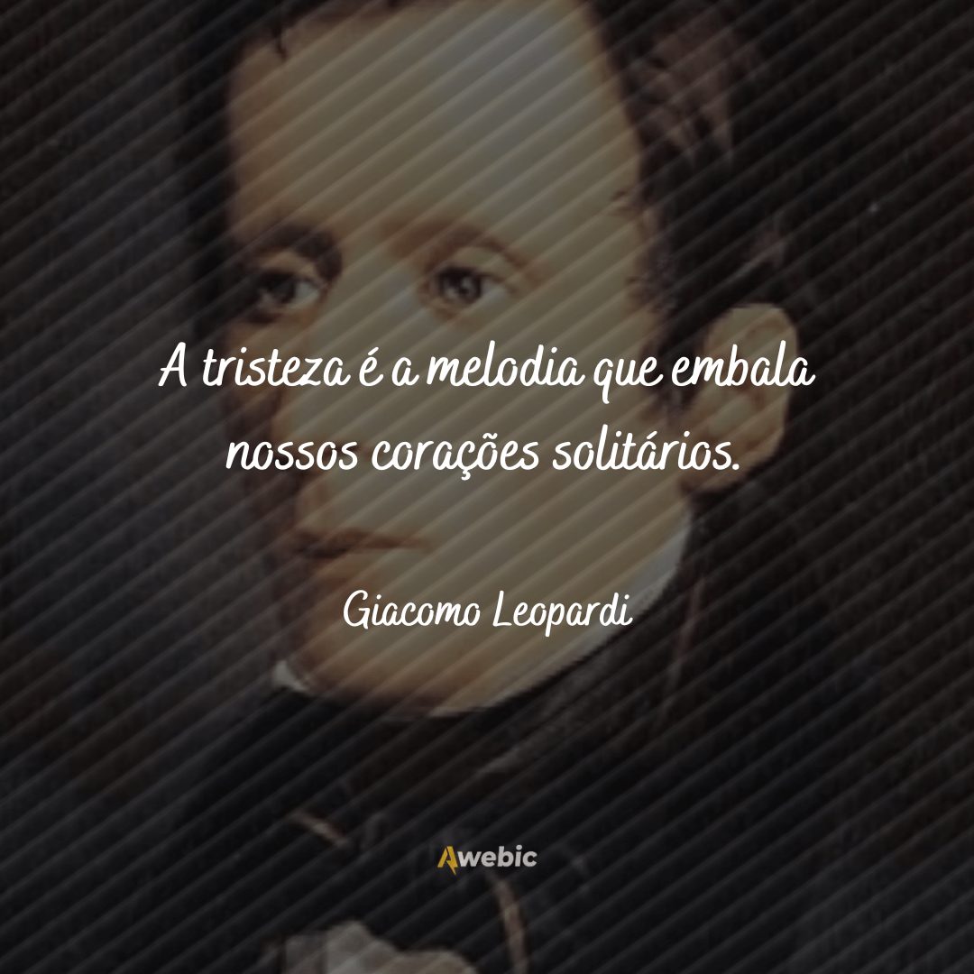 pensamentos de Giacomo Leopardi para refletir sobre a vida