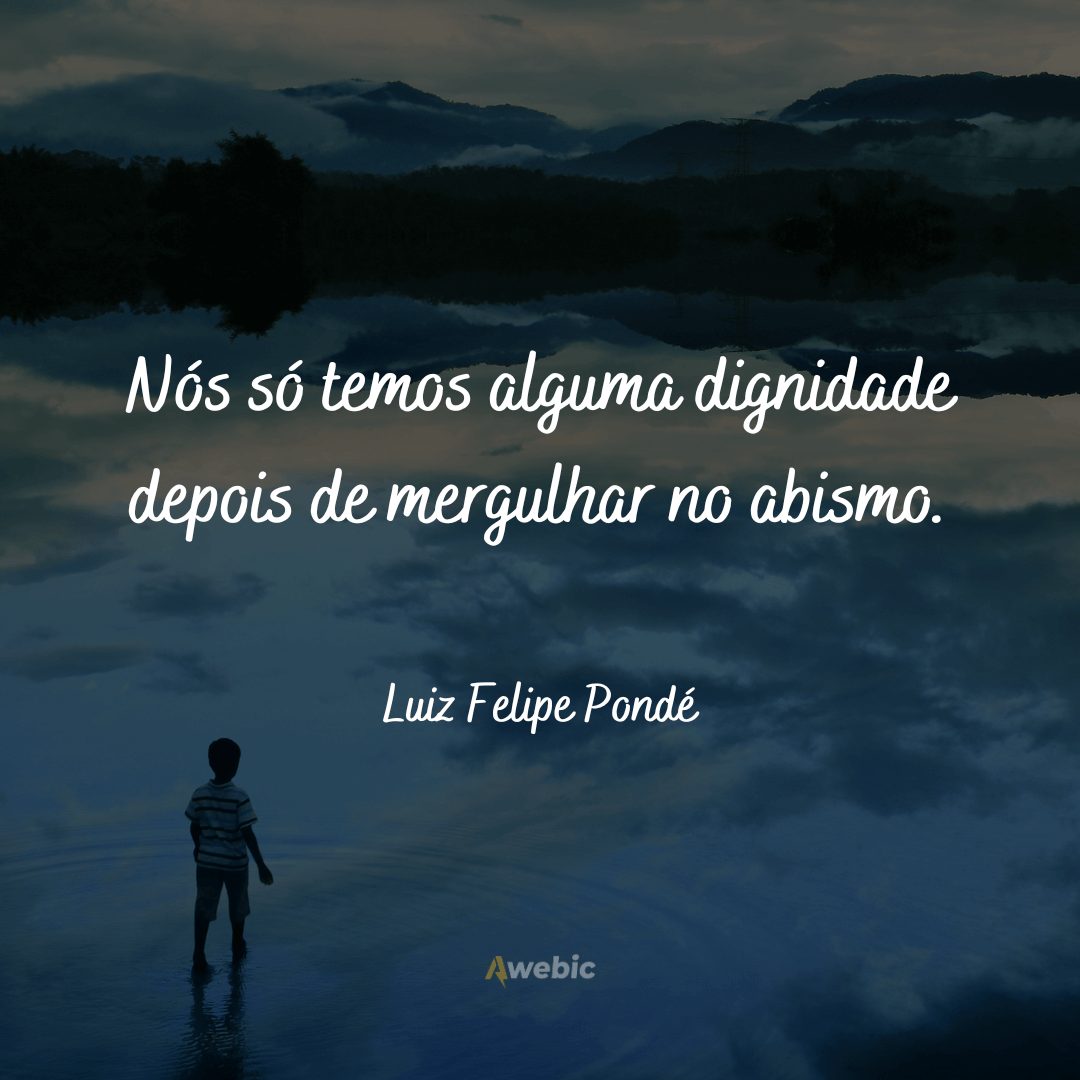 frases-de-luiz-felipe-ponde