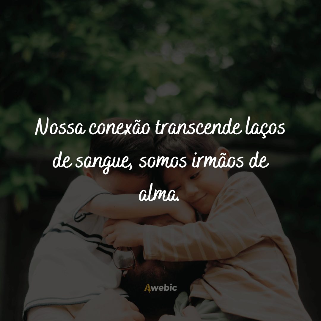 frases-para-irmao-de-consideracao